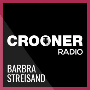 Crooner Radio Barbra Streisand FM