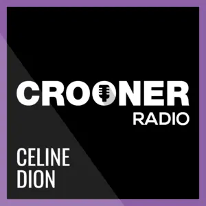 Crooner Radio Céline Dion Radio