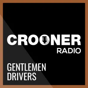 Radio Crooner Radio Gentlemen Drivers