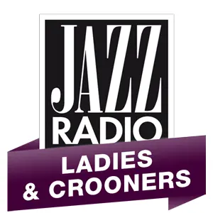 Jazz Radio • Ladies & Crooners