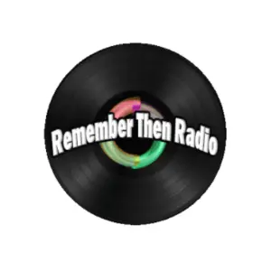 Remember Then Radio Stream